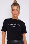 Black C'est La Vie Short Sleeve Round Neck T Shirt